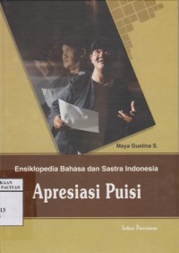Ensiklopedia bahasa dan sastra Indonesia : apresiasi puisi