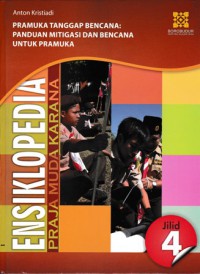 Ensiklopedia praja muda karana, Pramuka tanggap bencana : panduan mitigasi dan bencana untuk pramuka