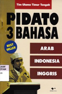 Pidato 3 bahasa : Arab-Indonesia-Inggris
