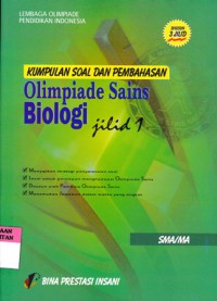 Kumpulan soal dan pembahasan olimpiade sains Biologi, jilid 1