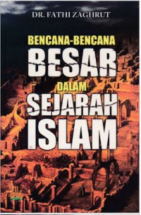 Bencana-bencana besar dalam sejarah islam