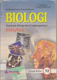 Biologi : makhluk hidup dan lingkungannya SMA/MA utk kelas XI