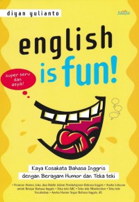 English is Fun:Kaya Kosa Kata Bahasa Inggris dengan Beragam Humor dan Teka-Teki