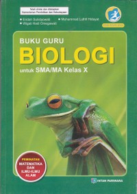 Buku Guru Biologi untuk SMA/MA Kelas X Peminatan matematika dan ilmu-ilmu alam