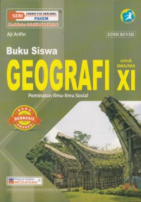 Buku Siswa Geografi Peminatan Ilmu-Ilmu Sosial untuk SMA/MA Peminatan Kelas XI