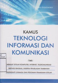 Kamus teknologi informasi dan komunikasi