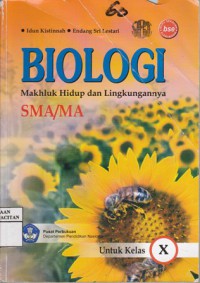 Biologi makhluk hidup dan lingkungannya SMA / MA untuk kelas x